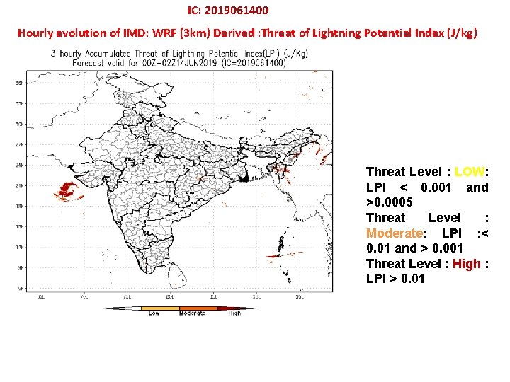IC: 2019061400 Hourly evolution of IMD: WRF (3 km) Derived : Threat of Lightning