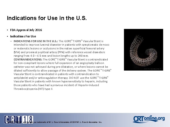 Indications for Use in the U. S. • FDA Approval July 2016 • Indications Indications for Use in the U. S. • FDA Approval July 2016 • Indications