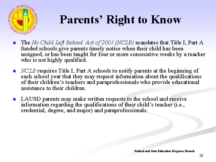 Parents’ Right to Know n The No Child Left Behind Act of 2001 (NCLB)