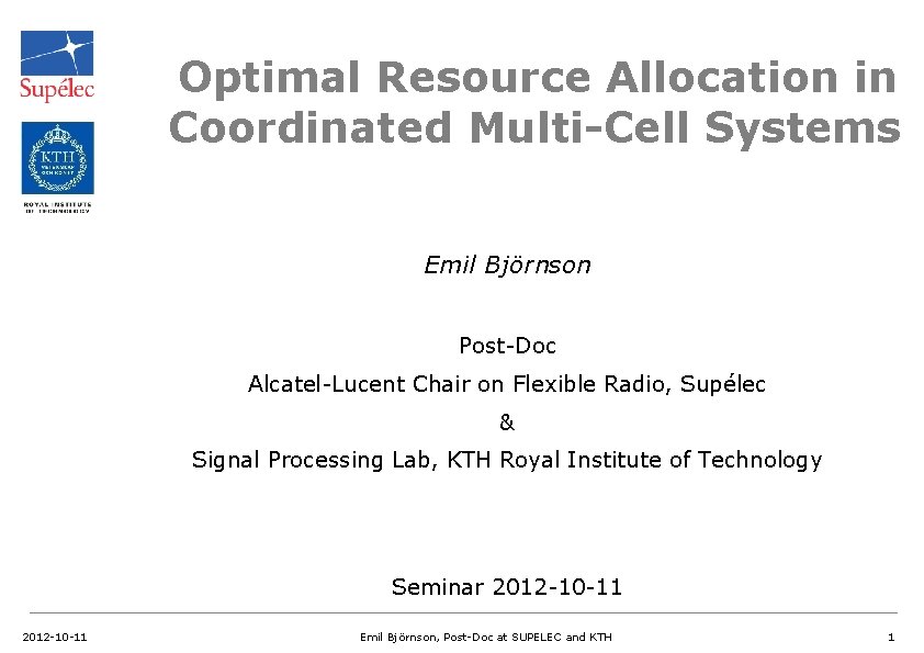 Optimal Resource Allocation in Coordinated MultiCell Systems Emil