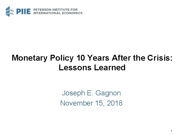 Monetary Policy 10 Years After the Crisis Lessons