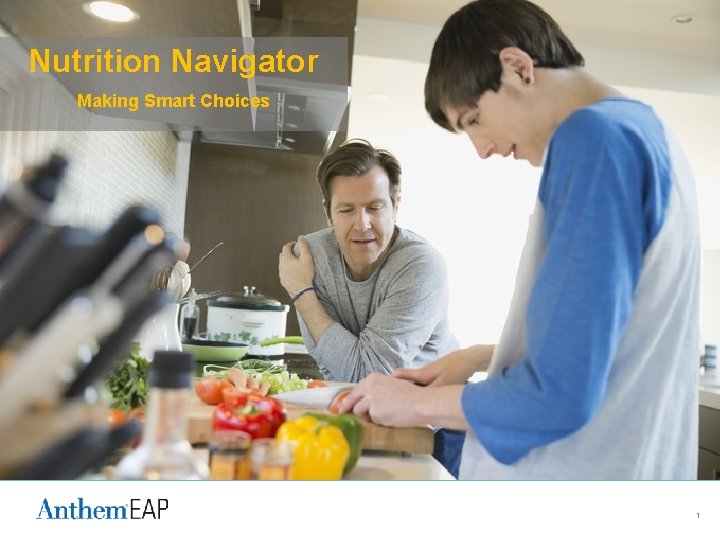Nutrition Navigator Making Smart Choices 1 Learning Points