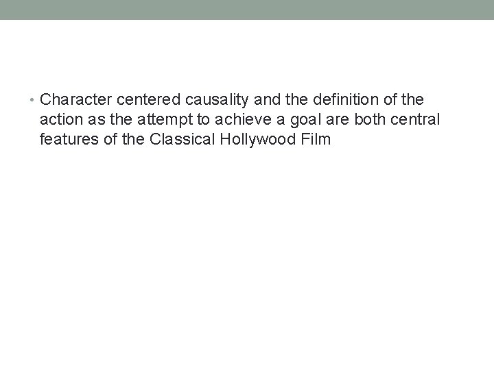  • Character centered causality and the definition of the action as the attempt