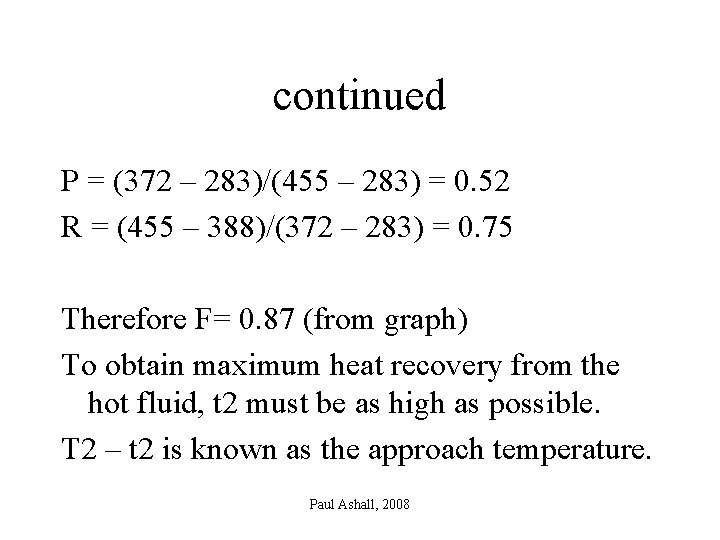 continued P = (372 – 283)/(455 – 283) = 0. 52 R = (455