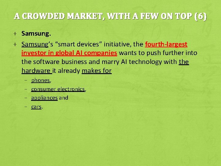 A CROWDED MARKET, WITH A FEW ON TOP (6) + Samsung’s “smart devices” initiative,