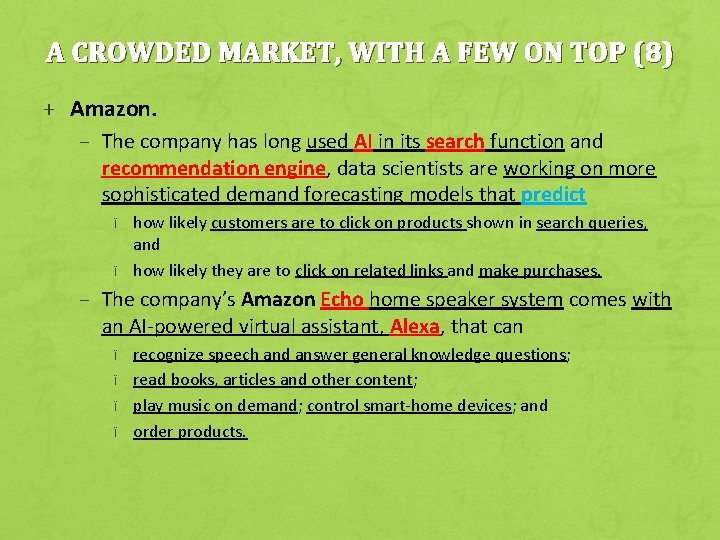 A CROWDED MARKET, WITH A FEW ON TOP (8) + Amazon. – The company