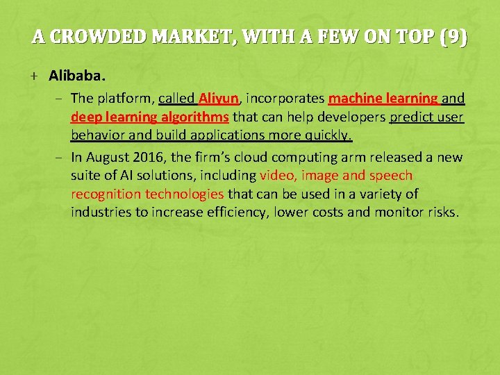 A CROWDED MARKET, WITH A FEW ON TOP (9) + Alibaba. – The platform,