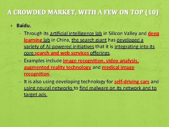 A CROWDED MARKET, WITH A FEW ON TOP (10) + Baidu. – Through its