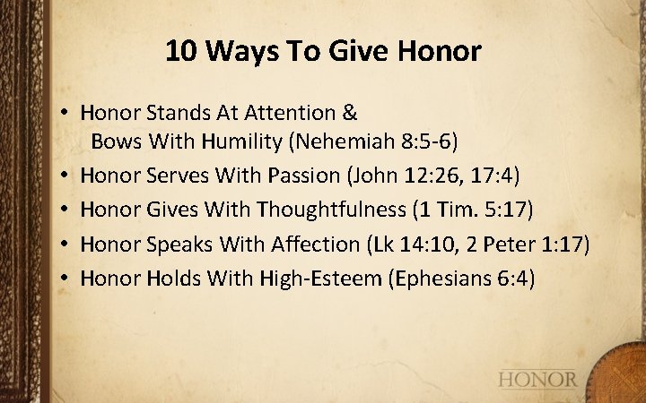 10 Ways To Give Honor • Honor Stands At Attention & Bows With Humility