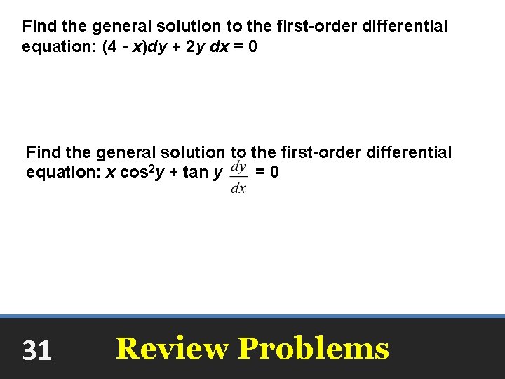 Find the general solution to the first-order differential equation: (4 - x)dy + 2