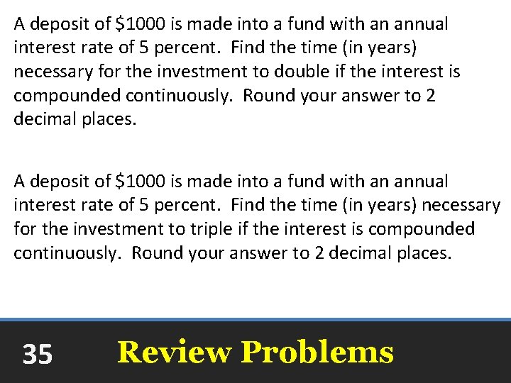 A deposit of $1000 is made into a fund with an annual interest rate