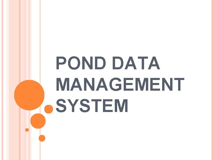 POND DATA MANAGEMENT SYSTEM 