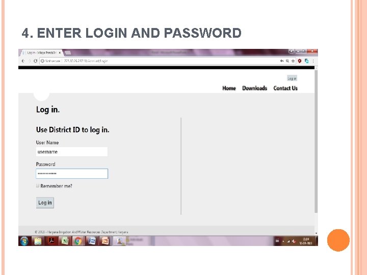 4. ENTER LOGIN AND PASSWORD 