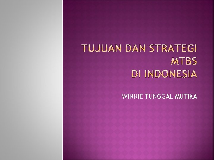 WINNIE TUNGGAL MUTIKA 
