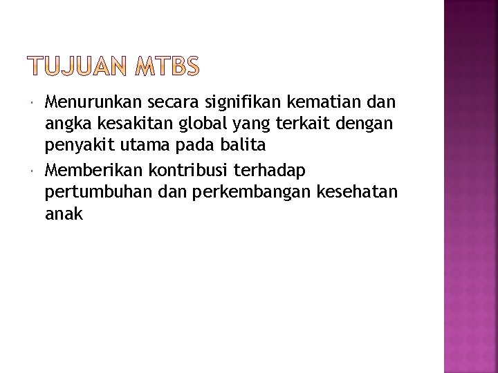  Menurunkan secara signifikan kematian dan angka kesakitan global yang terkait dengan penyakit utama