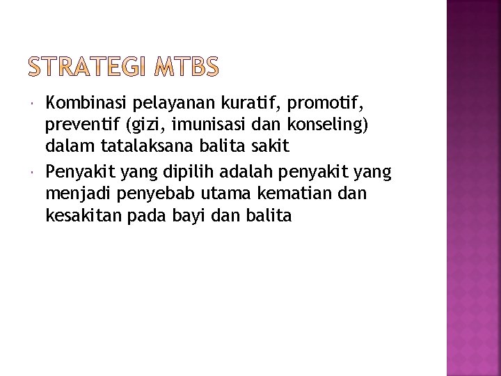  Kombinasi pelayanan kuratif, promotif, preventif (gizi, imunisasi dan konseling) dalam tatalaksana balita sakit
