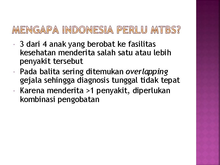  3 dari 4 anak yang berobat ke fasilitas kesehatan menderita salah satu atau