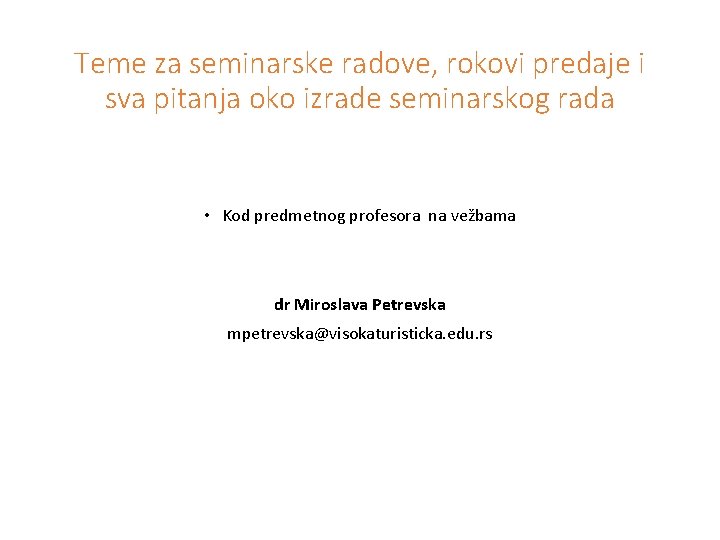 Teme za seminarske radove, rokovi predaje i sva pitanja oko izrade seminarskog rada •