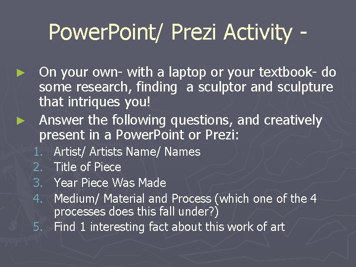 Power. Point/ Prezi Activity On your own- with a laptop or your textbook- do
