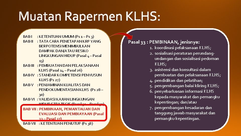 BAB I : KETENTUAN UMUM (Ps 1 – Ps 3) BAB II : TATA