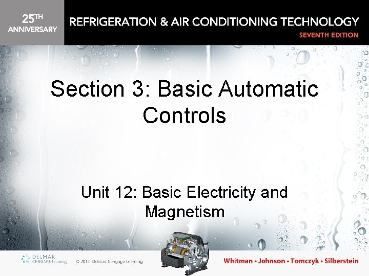 Section 3: Basic Automatic Controls Unit 12: Basic Electricity and Magnetism 