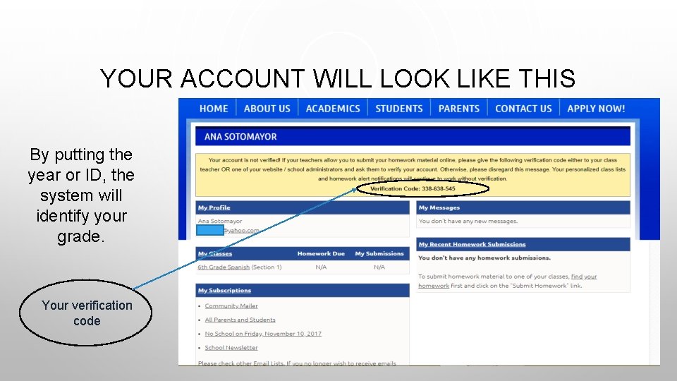 YOUR ACCOUNT WILL LOOK LIKE THIS By putting the year or ID, the system