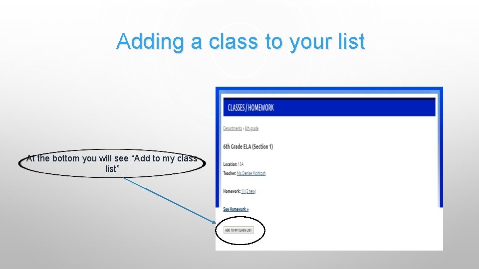 Adding a class to your list At the bottom you will see “Add to