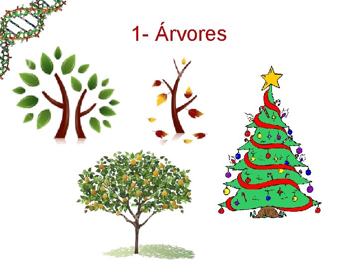 1 - Árvores 1 - Árvores