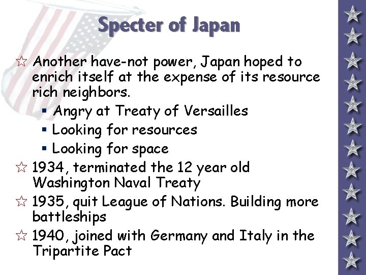 Specter of Japan 5 Another have-not power, Japan hoped to enrich itself at the