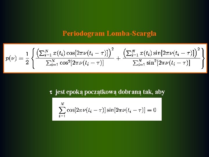 Periodogram Lomba-Scargla jest epoką początkową dobraną tak, aby 