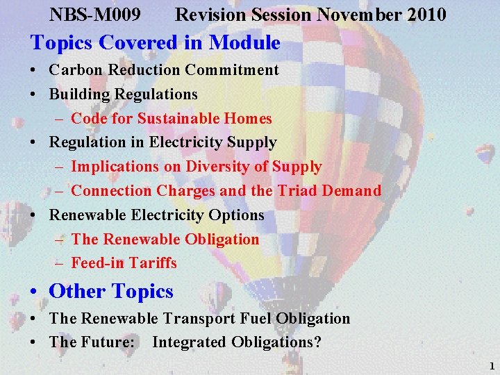 NBS-M 009 Revision Session November 2010 Topics Covered in Module • Carbon Reduction Commitment