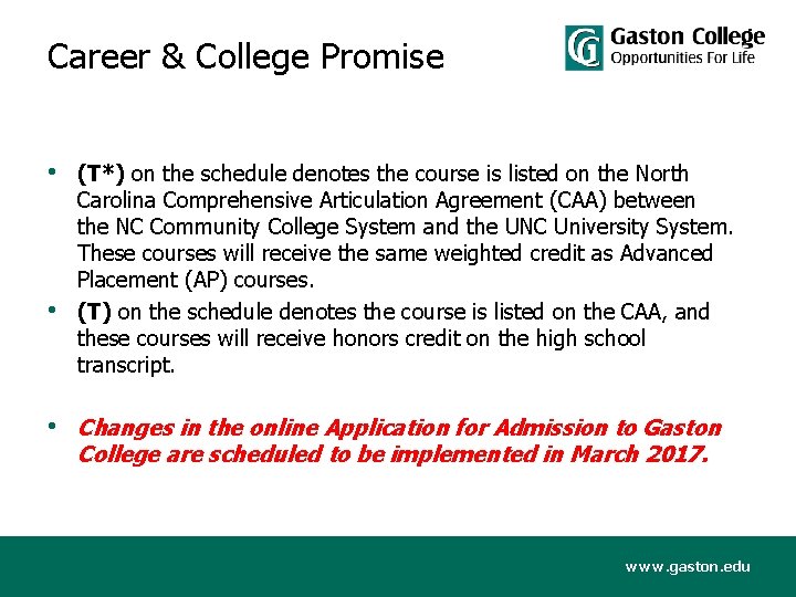 Career & College Promise • (T*) on the schedule denotes the course is listed