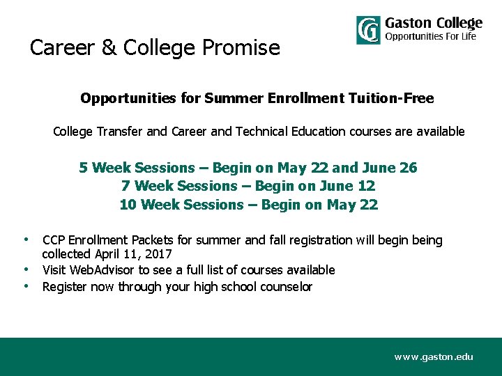 Career & College Promise Opportunities for Summer Enrollment Tuition-Free College Transfer and Career and