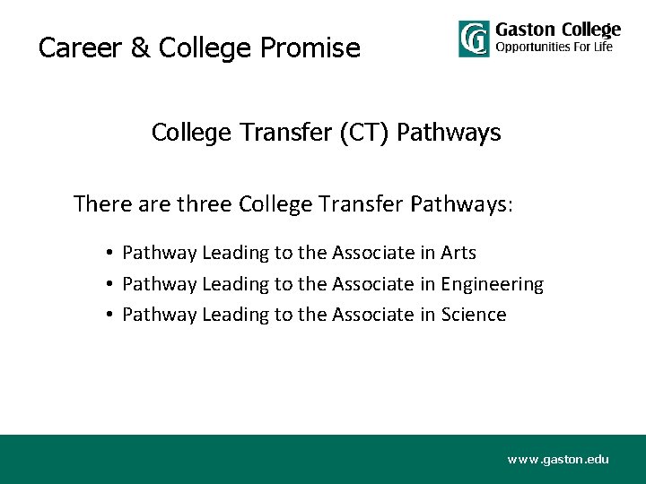 Career & College Promise College Transfer (CT) Pathways There are three College Transfer Pathways: