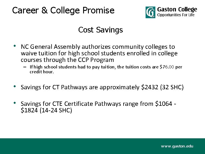 Career & College Promise Cost Savings • NC General Assembly authorizes community colleges to