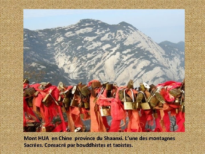 Mont HUA en Chine province du Shaanxi. L’une des montagnes Sacrées. Consacré par bouddhistes