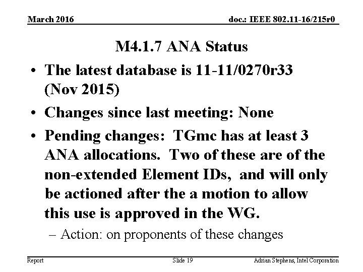 March 2016 doc. : IEEE 802. 11 -16/215 r 0 M 4. 1. 7