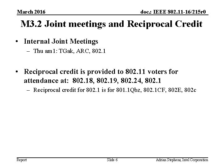 March 2016 doc. : IEEE 802. 11 -16/215 r 0 M 3. 2 Joint