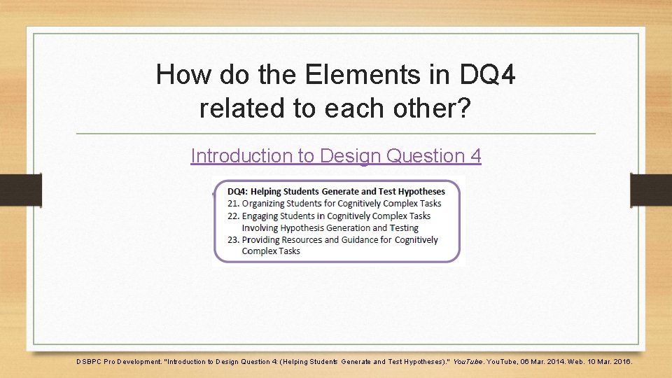 How do the Elements in DQ 4 related to each other? Introduction to Design