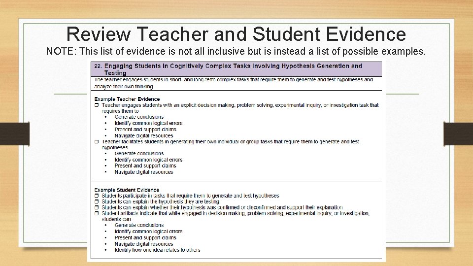 Review Teacher and Student Evidence NOTE: This list of evidence is not all inclusive