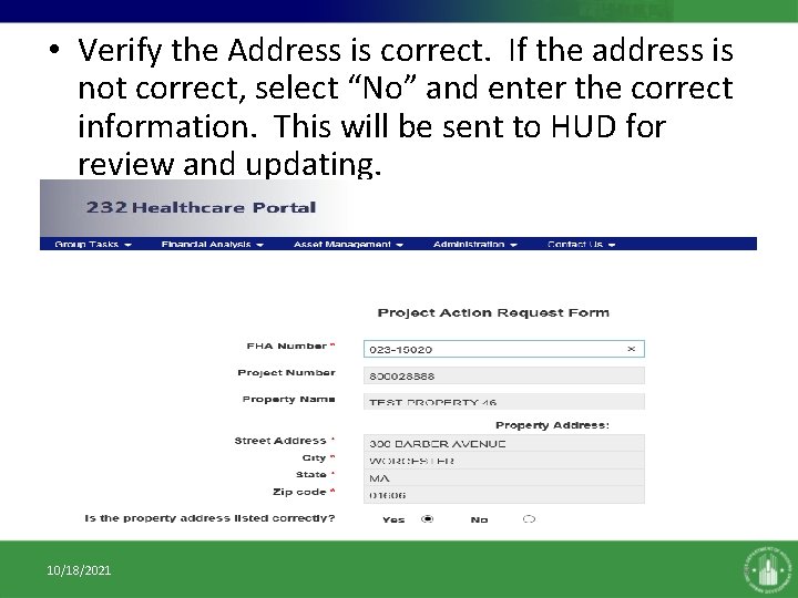 • Verify the Address is correct. If the address is not correct, select • Verify the Address is correct. If the address is not correct, select