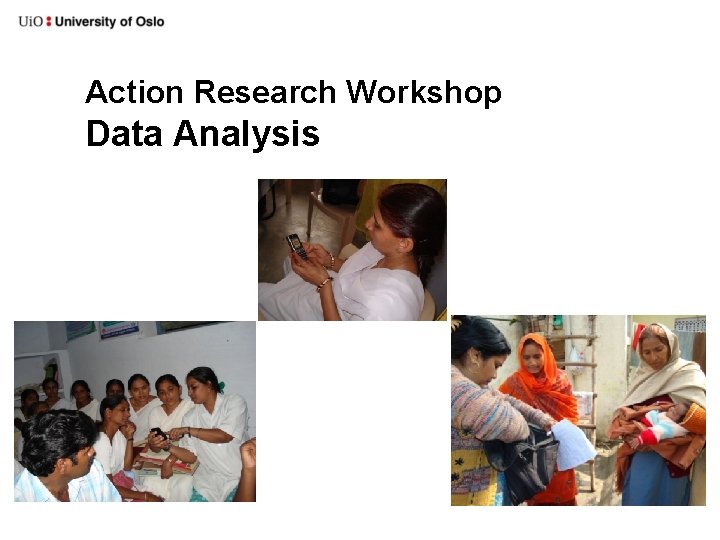 Action Research Workshop Data Analysis 