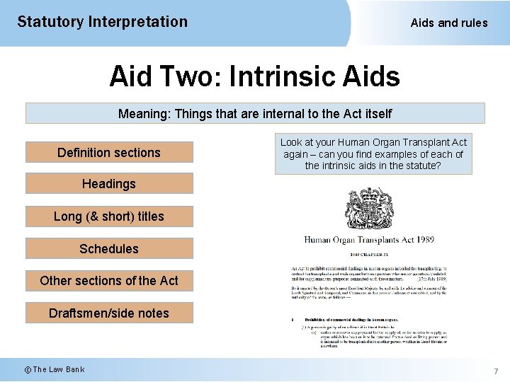 Statutory Interpretation Aids and rules Aid Two: Intrinsic Aids Meaning: Things that are internal