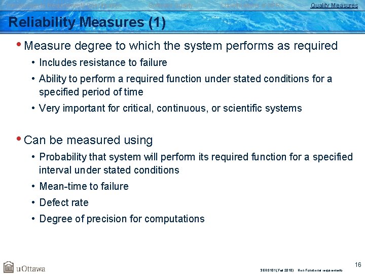 Introduction to Requirements Specification Software Quality Classifications of NFRs Quality Measures Reliability Measures (1)