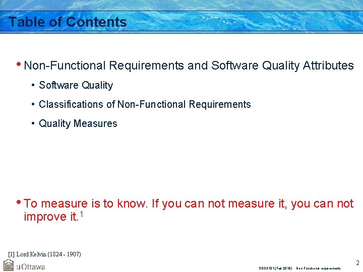 Table of Contents • Non-Functional Requirements and Software Quality Attributes • Software Quality •