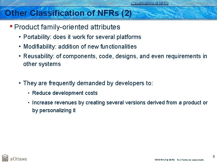 Introduction to Requirements Specification Software Quality Classifications of NFRs Quality Measures Other Classification of