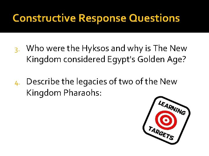 Constructive Response Questions 3. Who were the Hyksos and why is The New Kingdom