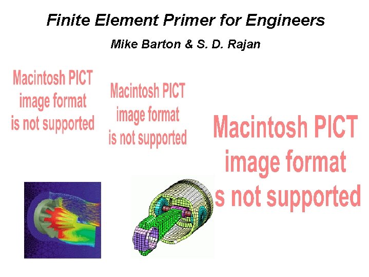 Finite Element Primer for Engineers Mike Barton & S. D. Rajan 