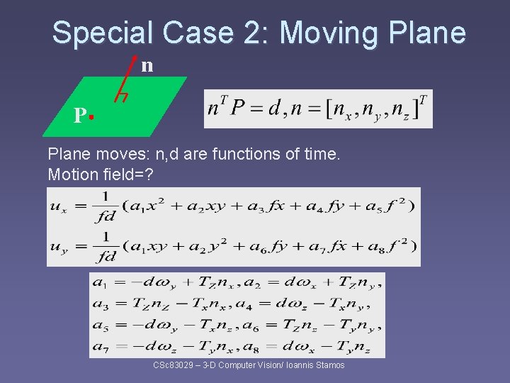 Special Case 2: Moving Plane n P Plane moves: n, d are functions of Special Case 2: Moving Plane n P Plane moves: n, d are functions of