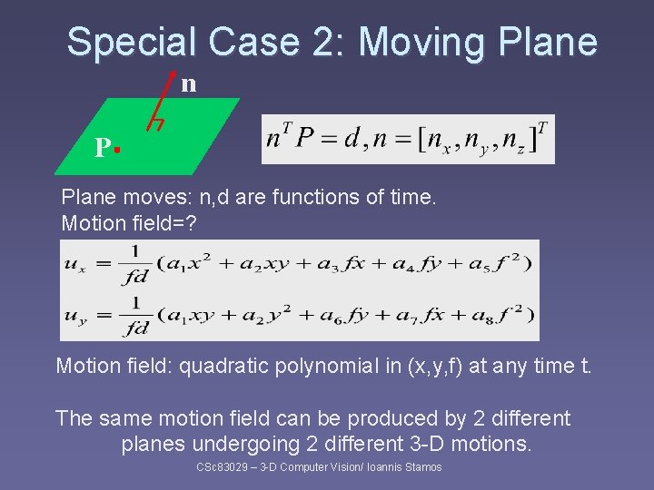 Special Case 2: Moving Plane n P Plane moves: n, d are functions of Special Case 2: Moving Plane n P Plane moves: n, d are functions of